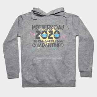 mothers day - The one where i was quarantined funny shirt gift for mothers day Hoodie